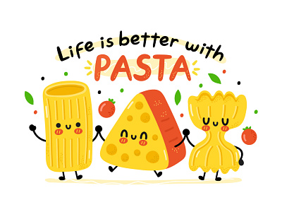 Life is better with Pasta card cartoon character cute food illustration kawaii macaroni meal pasta poster