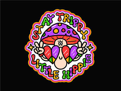 Stay trippy 60s 70s acid boho card cartoon character cute hippie illustration kawaii magic mushroom poster print psilocybin seventies t shirt trip trippy