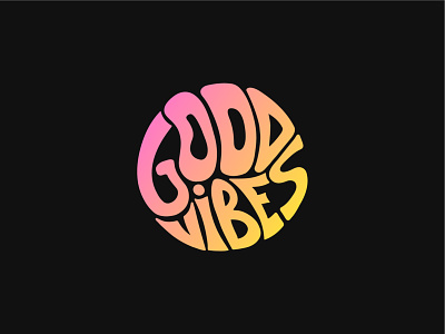 Good vibes abstract circle good gradient hippie illustration label lettering logo positive poster print quote retro t shirt tee text trendy vibes vintage