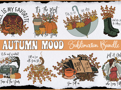 Autumn Mood Sublimation Bundle 3d animation branding design graphic design illustration logo motion graphics ui ux vector
