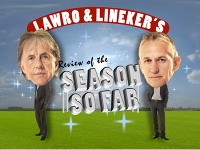 Lawro & Lineker's Season So Far