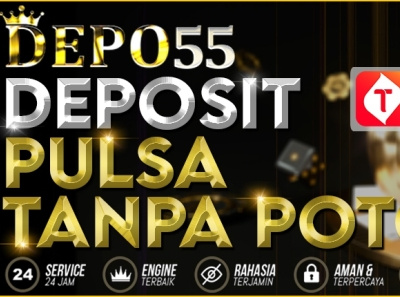 hanya disini deposit pulsa tanpa potongan sedikitpun! bonusslot casinoonline cheatslot depo55 deposit pulsa maxwin polaslotgacor rtpantirungkad rtpdepo55 rtpgacor rtplive slot pulsa slotdepo55 slotgacor slotonline