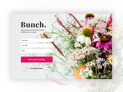 Bunch. Sign up form app brand cta digital flowers landing page logo online photography pink ui wildflower