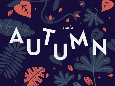 hello autumn! autumn colours fall graphic harvest illustration jungle leaves