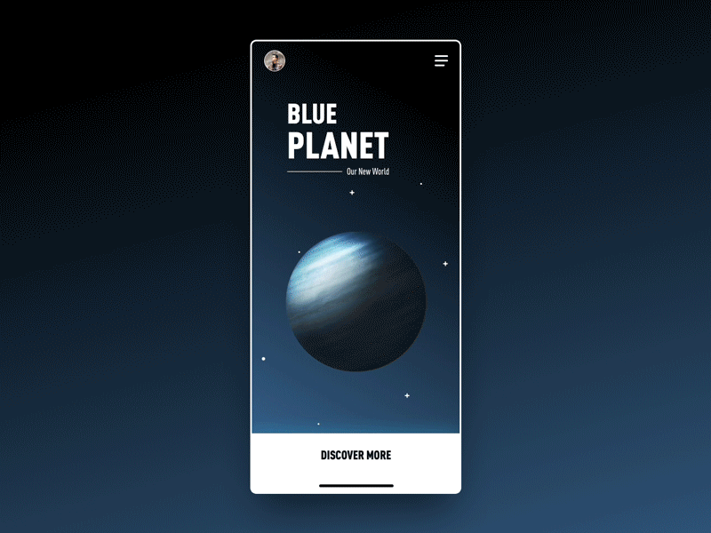 Daily UI Design: Blue Planet animation app app design concept design inspiration interaction design interface ixd mockup product design space transition typography ui user experience user interface ux web