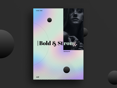 Bold & Strong 2021 fonts gradient graphic design mirrorgradient model newposter poster poster2021 typo typography