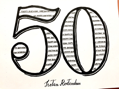Quick “50” lettering for a friend of a friend’s birthday. 50 birthday fifty happy birthday letter lettering letters numbers typography