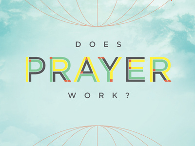 Does Prayer Work? book church cover editorial geometric letter magazine prayer title type typography
