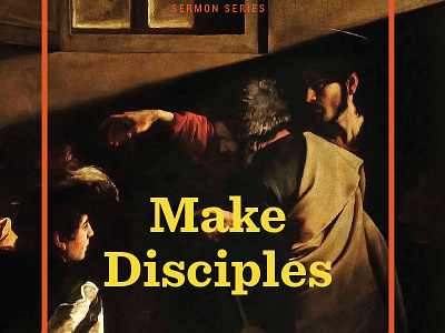 Make Disciples art booklet church flyer print sermon typography