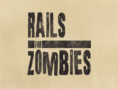 Rails For Zombies Three grunge punk rails ruby zombies