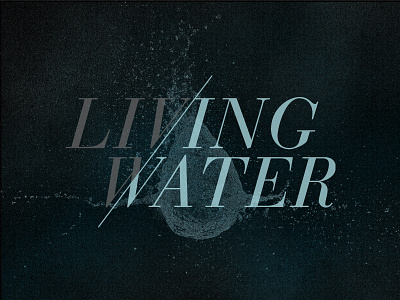Living Water church conference jesus scripture typography water