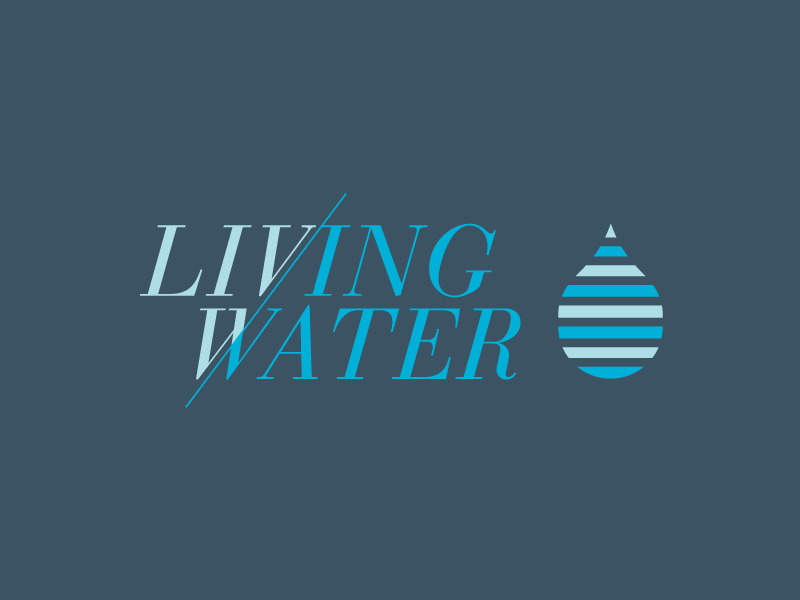 Living Water Identity by Jason Vanlue on Dribbble