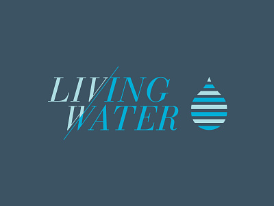 Living Water Identity church conference jesus scripture typography water