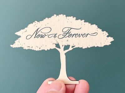 Now & Forever calligraphy design hand lettering handlettering wood woodcraft woodcutting woodwords