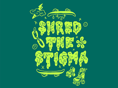 Shred the Stigma adobe adobeillustrator alwaysangsty bailey stewart colorado graphic design illustration illustrator kitten kitty mental health mental madness rain cloud self care shred the stigma skate skateart skateboarding snail