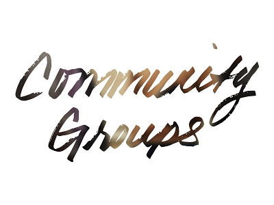 Community Groups alabaster church community groups handwritten logo