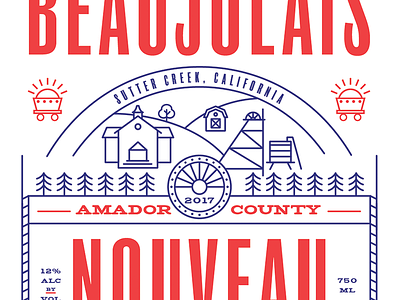 Beaujolais Nouveau Label–In Progress foothills gold rush illustration label sierra nevada small town wine wine label winery
