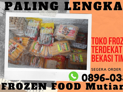 PALING LENGKAP, WA 0896-0333-9232 Toko Frozen Food Astana Anyar