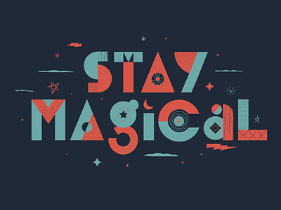 Stay Magical lettering letters magic magical type typography