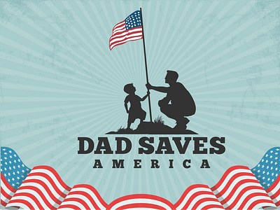 Powerful Logo For Dad Save America