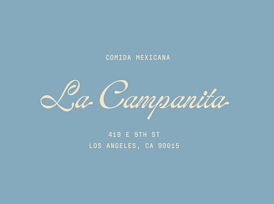 La Campanita branding clean food latino lockup logo los angeles mexican texmex type typography vintage
