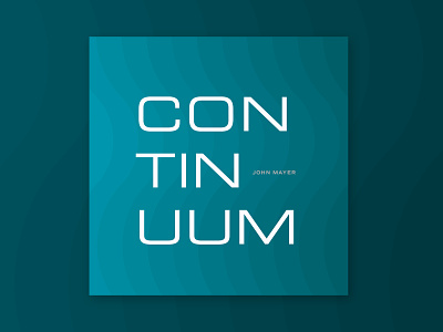 Continuum album blues continuum design gradient guitar john mayer music record typography vinyl waves