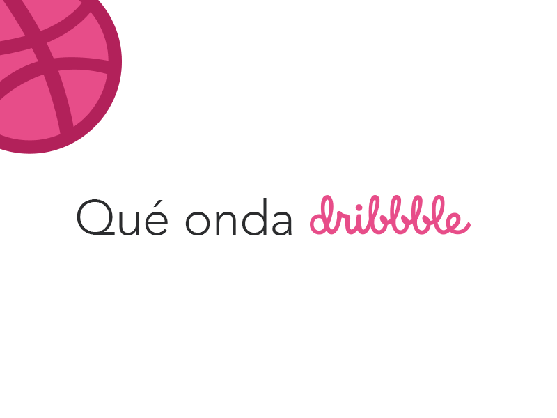 What's up Dribbble!