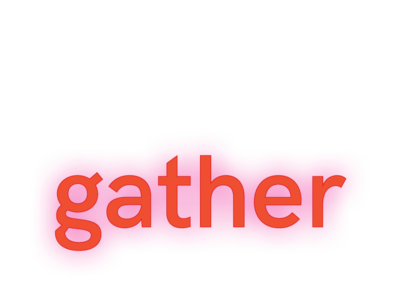 Gather Conference