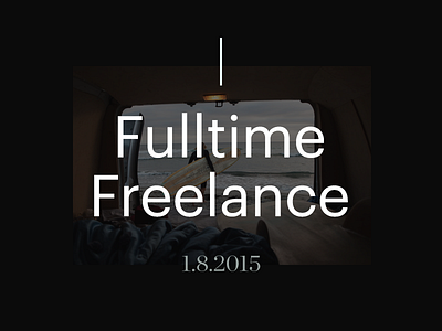 Fulltime Freelance announcement freelance personal