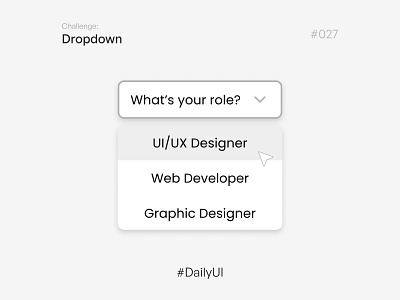 Dropdown - Challenge Daily UI #027 027 27 27 days 27 days of challenge 27days challenge daily ui daily ui dailyui design dropdown ui uidesign