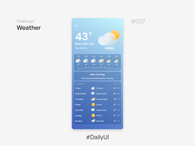 Weather - Challenge Daily UI #037 037 37 days daily ui dailyui design interface mobile ui ui uidesign uidesigner uidesigners uiinspiration uitrends uiux user interface uxtrends uxui weather weather app