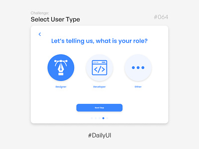 Select User Type - Challenge Daily UI #064 064 64 days daily ui daily ui 064 dailyui dailyui064 design role select user type ui uidesign uidesigner uitrends