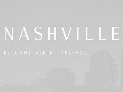 Nashville | An Elegant Serif Typeface elegant nashville serif typeface