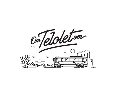 Om Telolet Om adventure bus desert illustration mountain outdoors telolet type typography