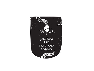Politics Are Fake and Boring black design graphic illustration politics typography white