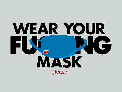 Wear your f*cking mask, please covid covid19 design flat illustration mask typography vector