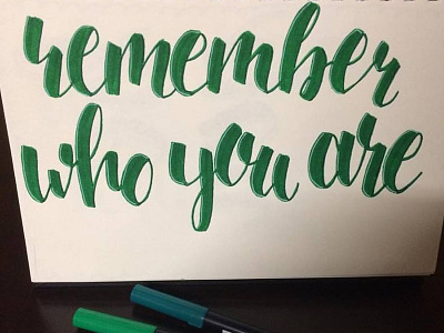 Remember Who You Are brush lettering brush pen lettering