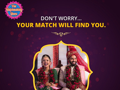Don't Warry Your Match Will Find You | The Matchmaking Show bride couple marraige matchmaking matrimony tv show wedding