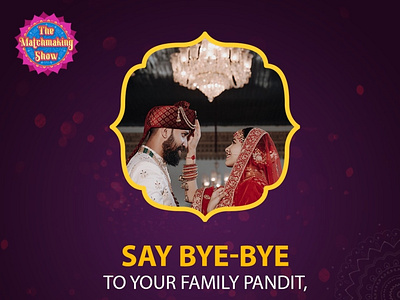 Say Bye Bye To Family Pandit | The Matchmaking Show bride couple marraige matchmaking matrimony tv show wedding
