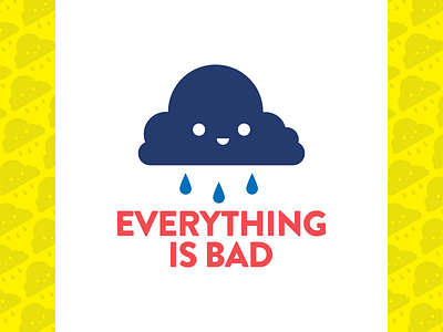 Everything is Bad branding character design icon illustration illustrator logo typography vector