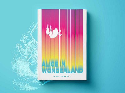 Alice In Wonderland || Book Design alice in wonderland book color cover design lewis carroll