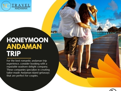 Andaman Nicobar Islands Honeymoon Packages by NC Travel Andaman on Dribbble