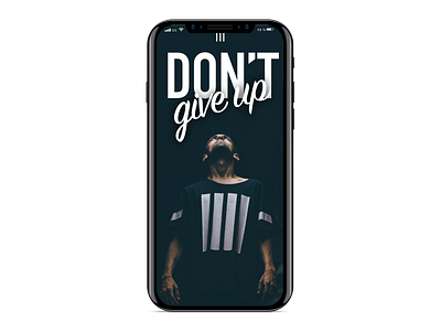 Don't give up app design ios iphone x typo