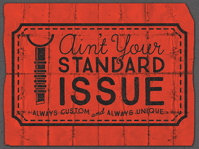 Ain't Your Standard Issue