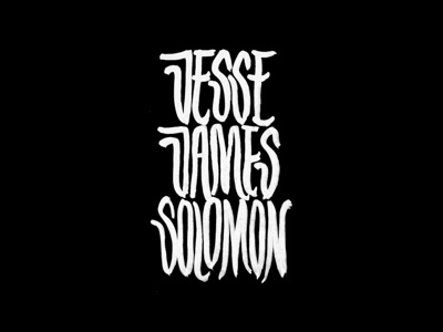 Lettering & Calligraphy | JASSE JAMES SOLOMON