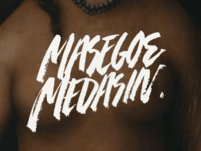 Lettering & Calligraphy | MASEGO & MEDASIN brush calligraphy handwriting hiphop lettering logo logotype masego sketch