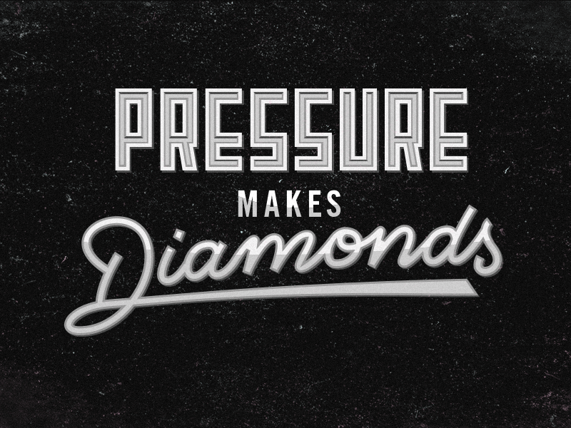 Pressure Makes Diamonds typography