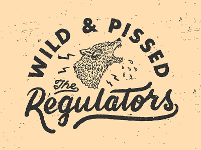The Regulators alpha pissed regulate regulators wild wolf