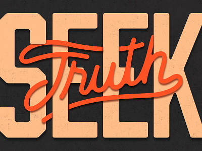 Seek Truth branding handlettering illustration lettering logo truth typography vector