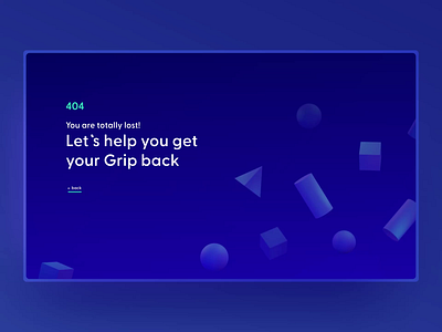 Grip's 404 Page 404 404 page aniamtion blue cyber data security elements green grip lost motion product design protection saas shapes ui ux web design website design